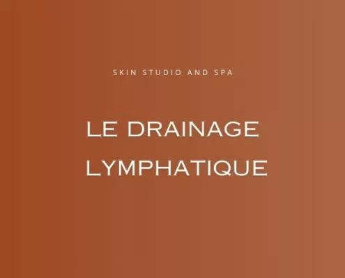 Drainage lymphatique SKIN Studio and Spa