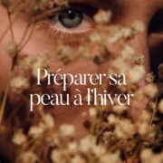 Préparer sa peau à l'hiver - Soin Visage